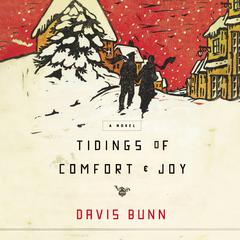 Tidings of Comfort and Joy Audiobook, by T. Davis Bunn