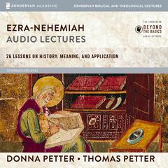 Ezra-Nehemiah: Audio Lectures Audiobook, by Donna Petter