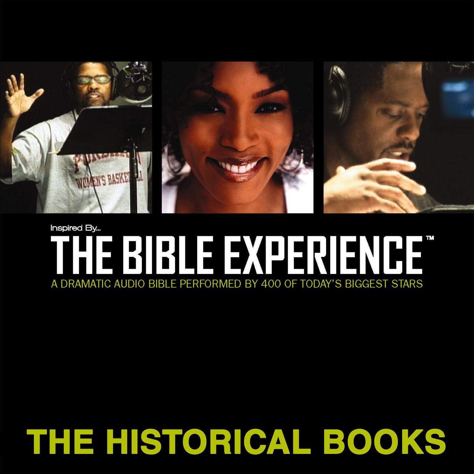 Inspired By … The Bible Experience Audio Bible - Todays New International Version, TNIV: The Historical Books Audiobook, by Zondervan