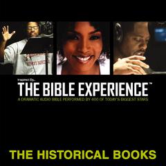 Inspired By … The Bible Experience Audio Bible - Today's New International Version, TNIV: The Historical Books Audiobook, by Zondervan