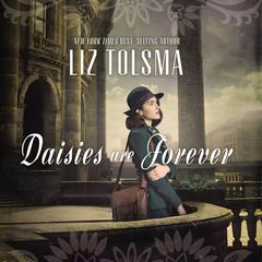 Daisies Are Forever Audiobook, by Liz Tolsma