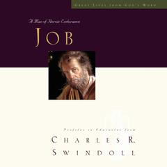 Great Lives: Job: A Man of Heroic Endurance Audiobook, by Charles R. Swindoll