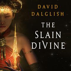 The Slain Divine Audiobook, by David Dalglish