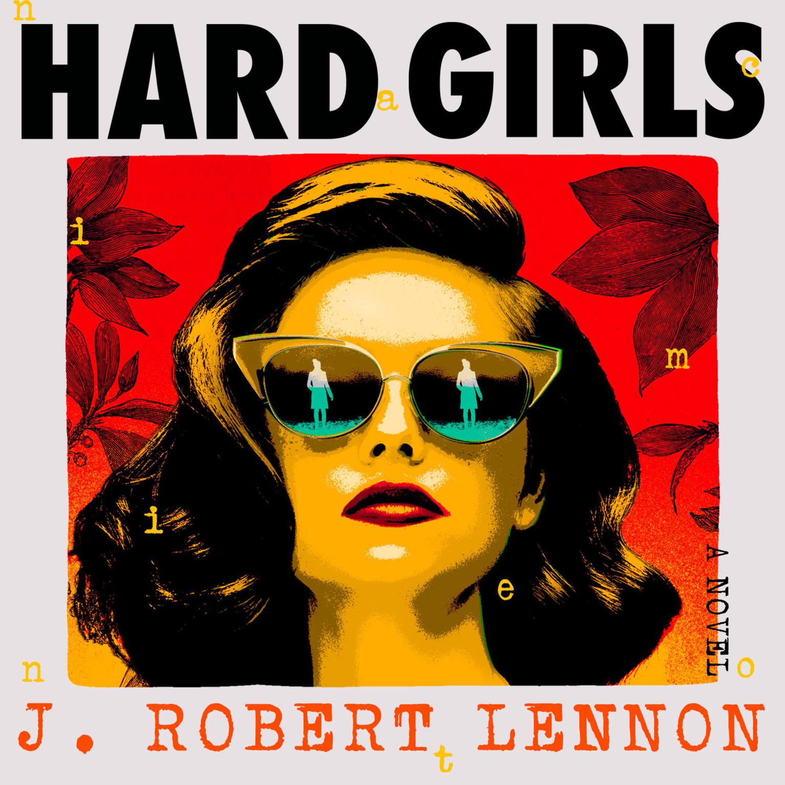 Hard Girls Audiobook, by J. Robert Lennon