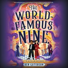 The World-Famous Nine Audiobook, by Ben Guterson