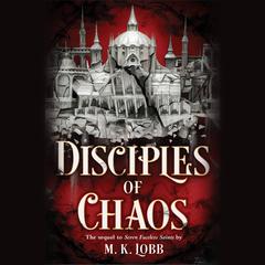 Disciples of Chaos Audiobook, by M.K. Lobb