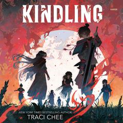 Kindling Audiobook, by Traci Chee