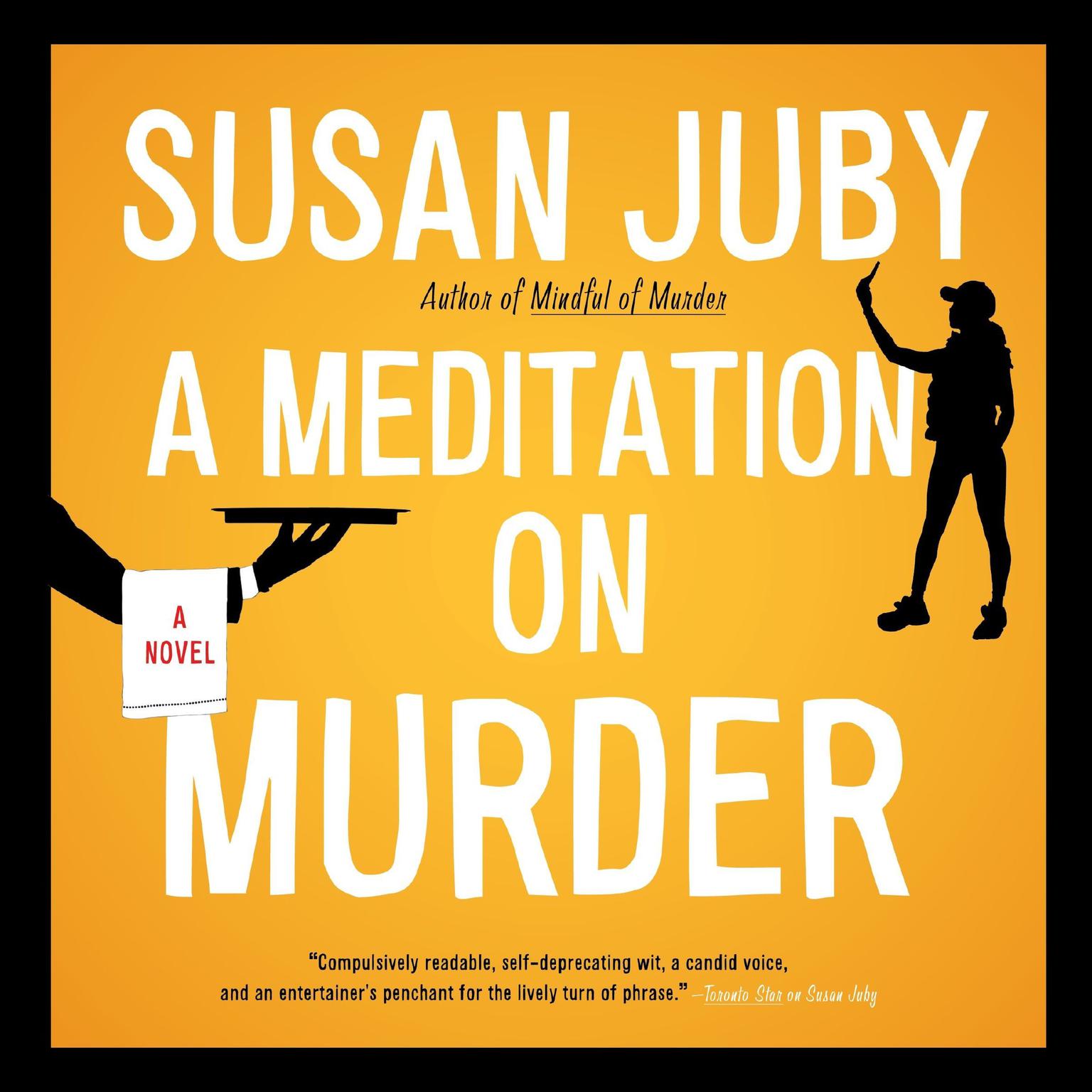A Meditation on Murder: A Novel Audiobook, by Susan Juby