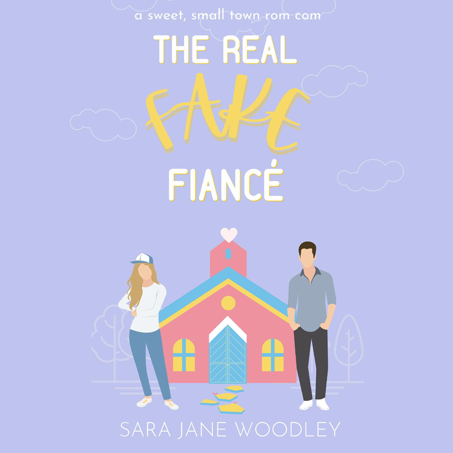 The Real Fake Fiancé Audiobook, by Sara Jane Woodley