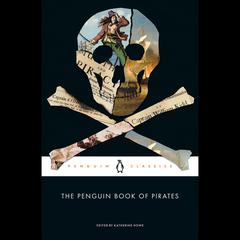 The Penguin Book of Pirates Audiobook, by Katherine Howe