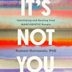 Its Not You Audiobook, by Ramani Durvasula