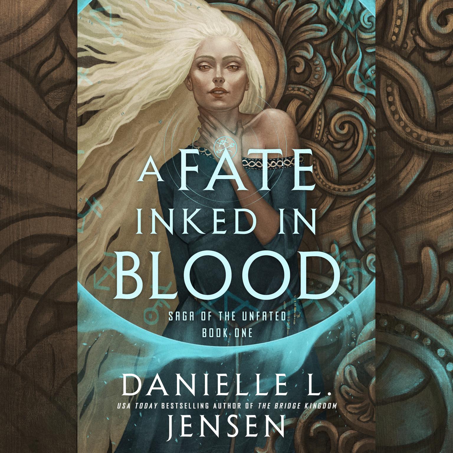 A Fate Inked in Blood: Book One of the Saga of the Unfated Audiobook, by Danielle L. Jensen