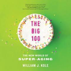 The Big 100 Audiobook, by William J. Kole