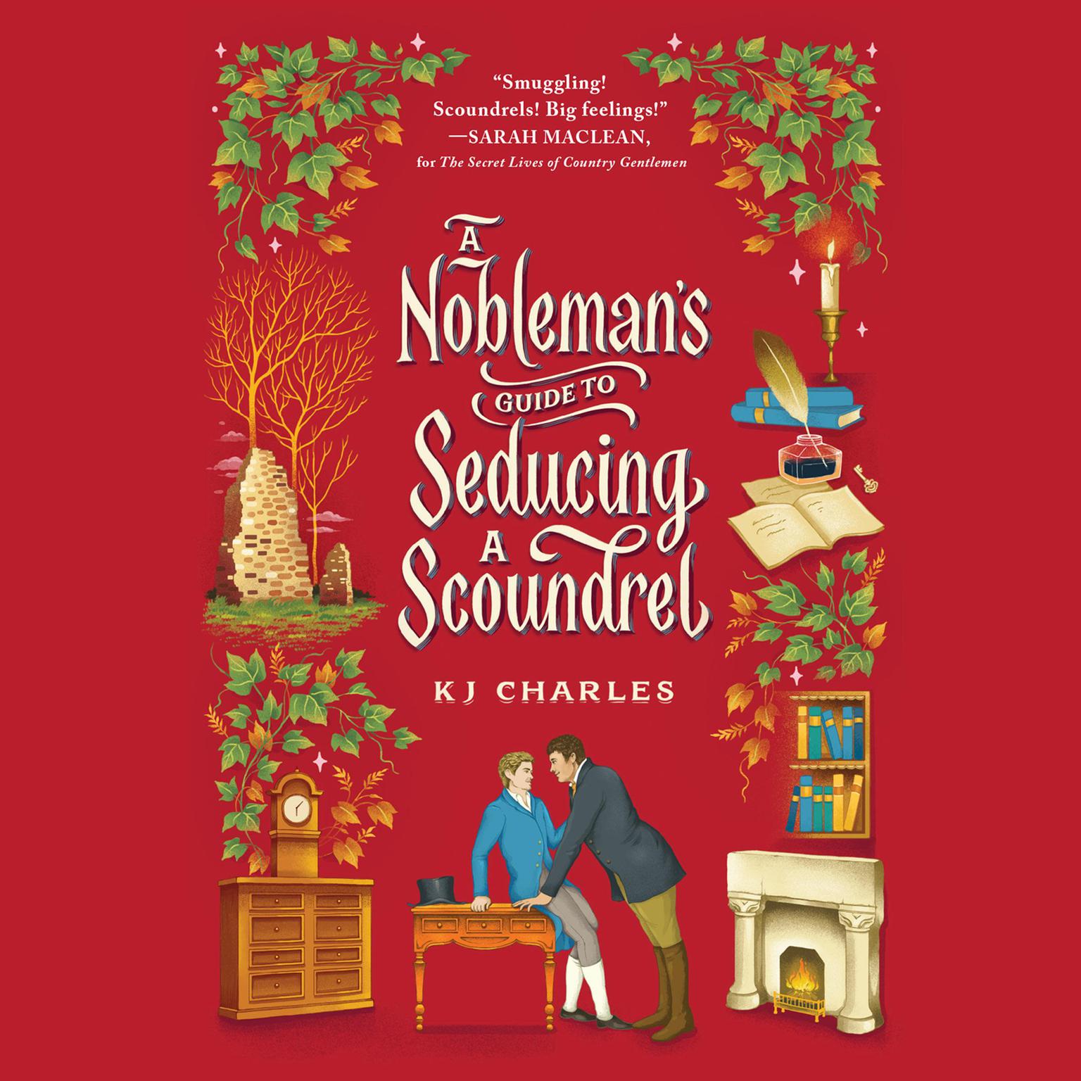 A Noblemans Guide to Seducing a Scoundrel Audiobook, by KJ Charles