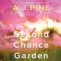 Second Chance Garden Audiobook, by A. J. Pine