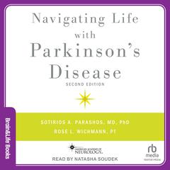 Navigating Life with Parkinsons Disease: 2nd ed Audiobook, by Rose Wichmann, PT