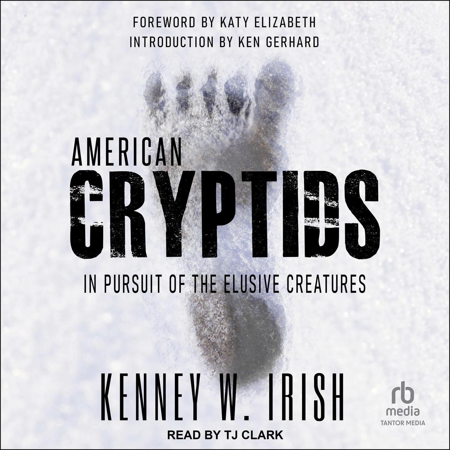 American Cryptids: In Pursuit of the Elusive Creatures Audiobook, by Kenney W. Irish