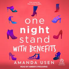 One Night Stand with Benefits Audiobook, by Amanda Usen