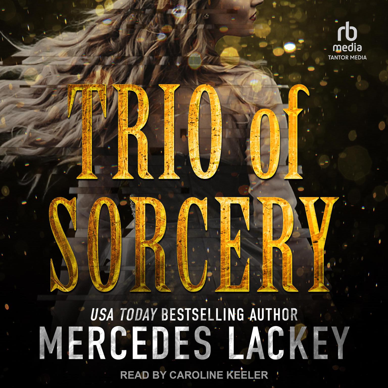 Trio of Sorcery Audiobook, by Mercedes Lackey