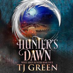 Hunter's Dawn: Paranormal Mystery Audibook, by TJ Green