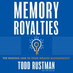 Memory Royalties Audiobook, by Todd Rustman