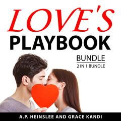 Love's Playbook Bundle, 2 in 1 Bundle Audiobook, by A.P. Heinslee