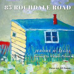 85 Rochdale Road Audiobook, by Jerome M. Segal