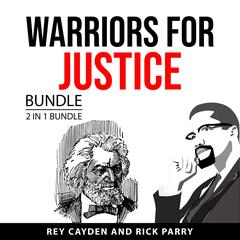 Warriors for Justice Bundle, 2 in 1 Bundle Audiobook, by Rey Cayden