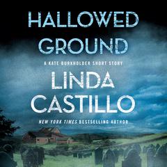 Hallowed Ground: A Kate Burkholder Short Story Audiobook, by Linda Castillo