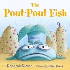 The Pout-Pout Fish Audiobook, by Deborah Diesen