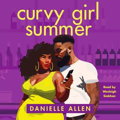 Curvy Girl Summer Audiobook, by Danielle Allen