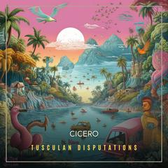Tusculan Disputations Audiobook, by Cicero 