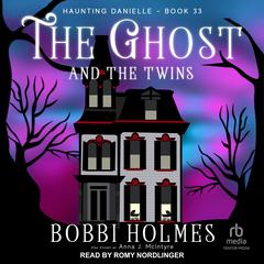 The Ghost and the Twins Audiobook, by Bobbi Holmes