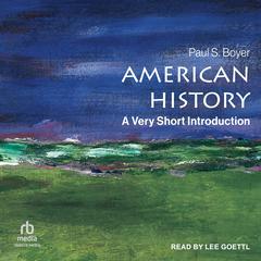 American History: A Very Short Introduction Audiobook, by Paul Boyer