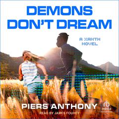 Demons Dont Dream Audiobook, by Piers Anthony