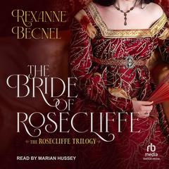 The Bride of Rosecliffe Audiobook, by Rexanne Becnel