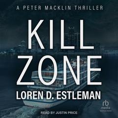 Kill Zone Audiobook, by Loren D. Estleman