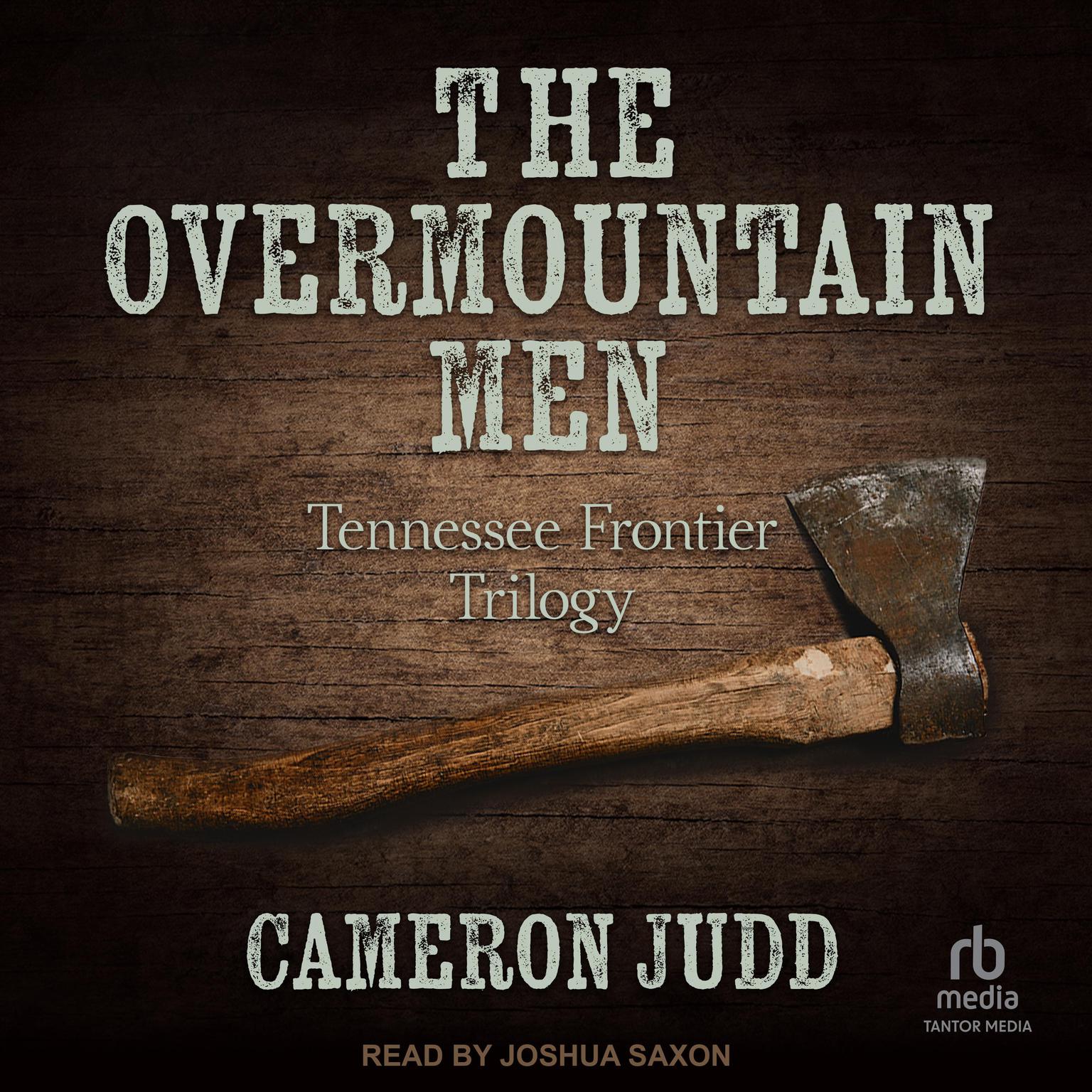 Overmountain Men Audiobook, by Cameron Judd
