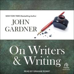 On Writers & Writing Audiobook, by John Gardner