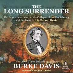 The Long Surrender Audiobook, by Burke Davis