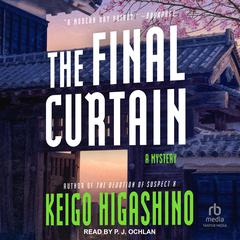 The Final Curtain Audiobook, by Keigo Higashino