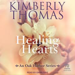 Healing Hearts Audiobook, by Kimberly Thomas