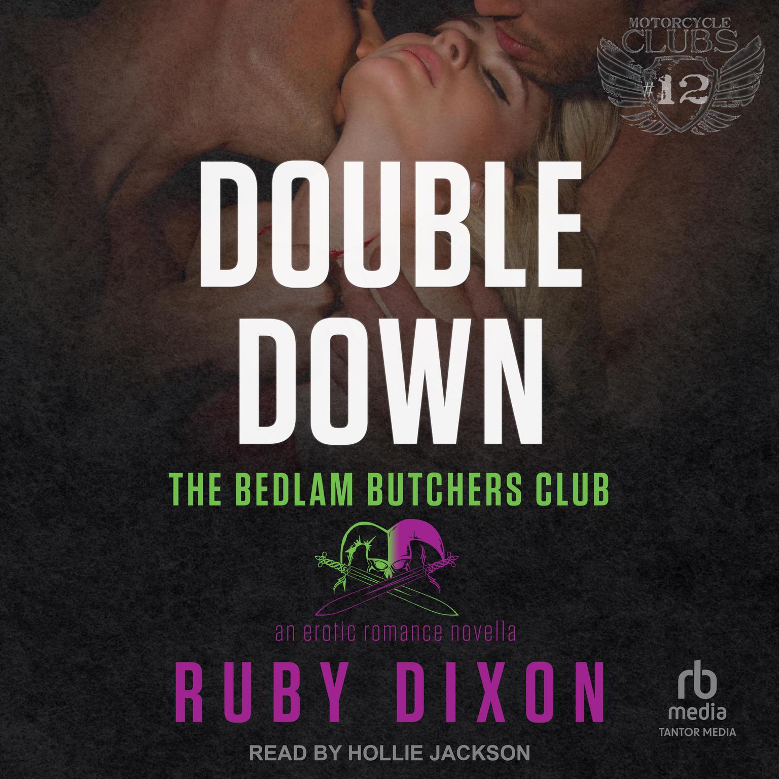 Double Down: A Bedlam Butchers MC Romance Audiobook, by Ruby Dixon