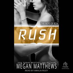 Rush Audiobook, by Megan Matthews