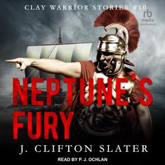 Neptune's Fury Audiobook, by J. Clifton Slater