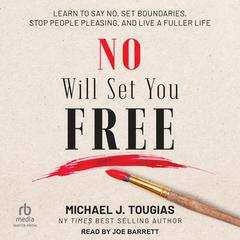 No Will Set You Free Audiobook, by Michael Tougias