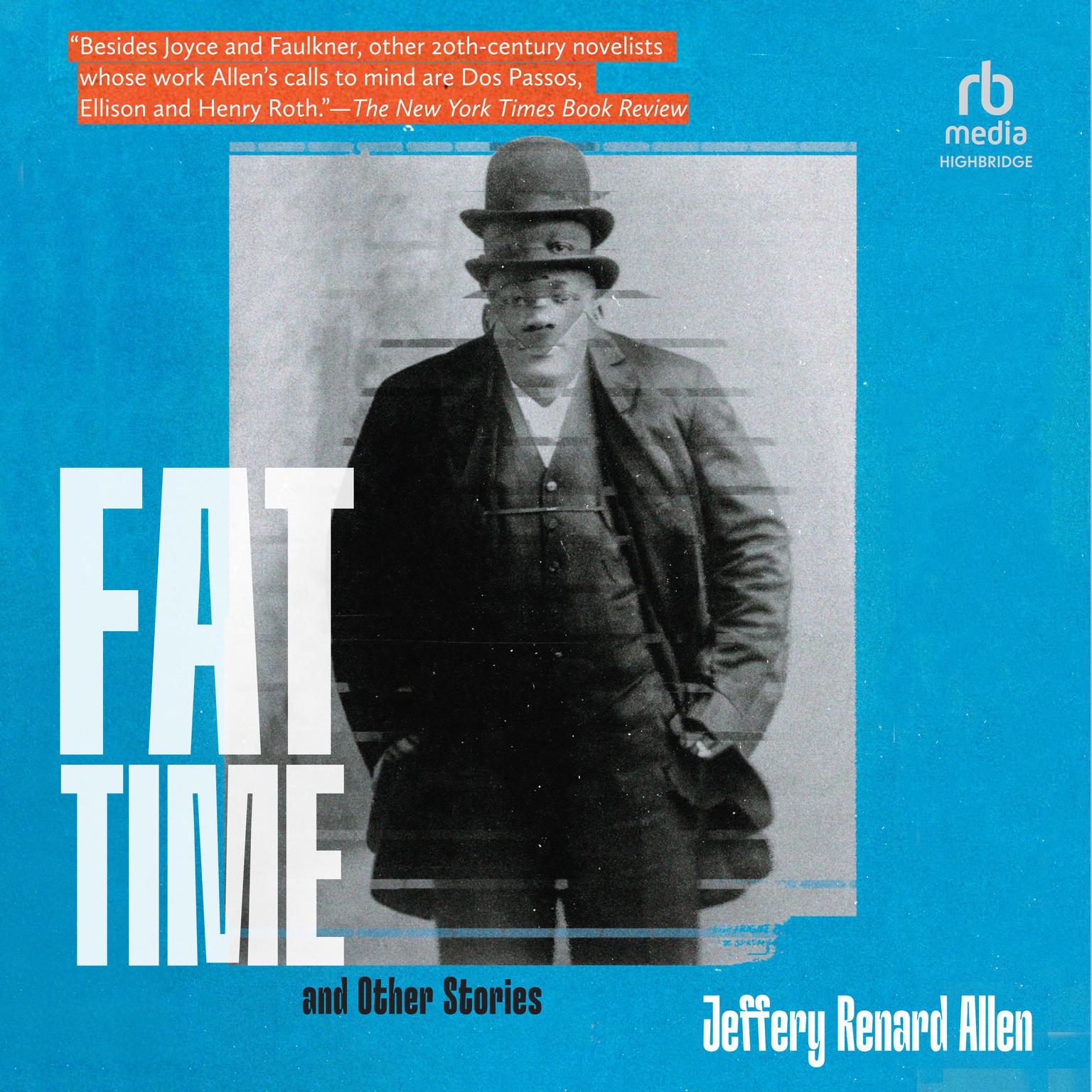 Fat Time and Other Stories Audiobook, by Jeffery Renard Allen