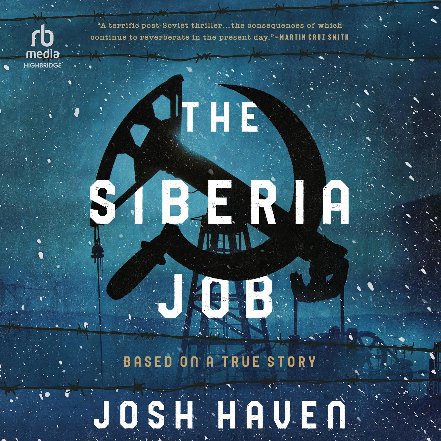 The Siberia Job Audiobook, by Josh Haven