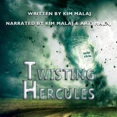 Twisting Hercules Audiobook, by Kim Malaj