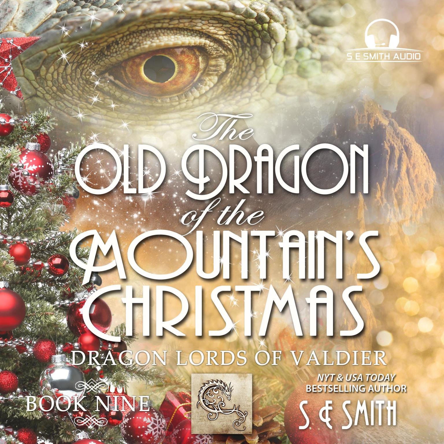 The Old Dragon of the Mountains Christmas Audiobook, by S.E. Smith